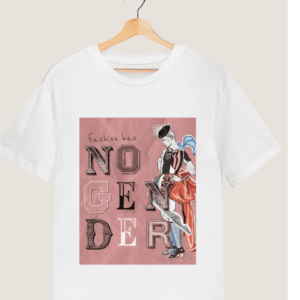 "Fashion Has No Gender" Printed T shirt