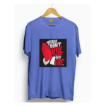 Dont kill my vibe t shirt