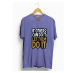 If others can do it let them do it t shirt