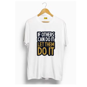 If others can do it let them do it t shirt